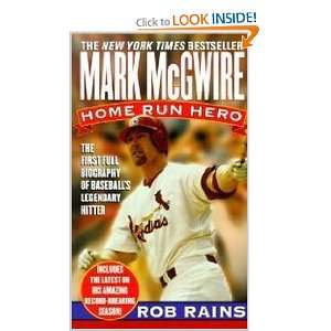    Mark McGwire: Home Run Hero (9780312971090): Rob Rains: Books