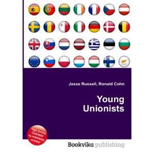  Young Unionists Ronald Cohn Jesse Russell Books