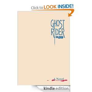 Ghost Rider A Novel B.D. James  Kindle Store