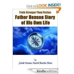 Truth Stranger Than Fiction Father Henson Story of His Own Life 