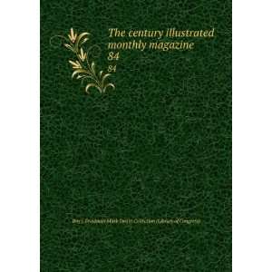 The century illustrated monthly magazine. 84 Roy J. Friedman Mark 