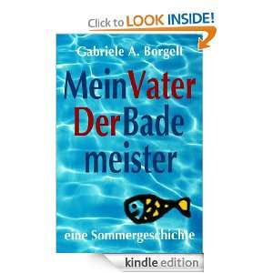Mein Vater der Bademeister (German Edition) Gabriele A. Borgelt 