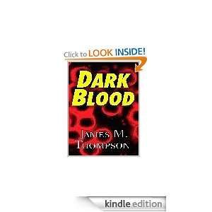 Dark Blood James Thompson  Kindle Store