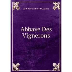  Abbaye Des Vignerons James Fenimore Cooper Books
