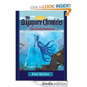 The Magapoore Chronicles Paul Walker  Kindle Store