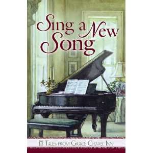   Grace Chapel Inn Sing a New Song [Paperback] Sunni Jeffers Books