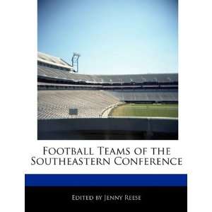  Football Teams of the Southeastern Conference 