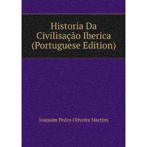   Iberica (Portuguese Edition) Joaquim Pedro Oliveira Martins Books