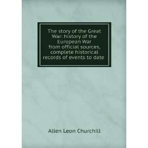 The story of the Great War: history of the European War from official 