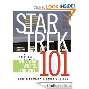 Star Trek 101 A Practical Guide to Who, What, Where, and Why Terry J 