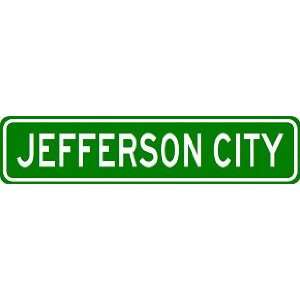  JEFFERSON CITY City Limit Sign   High Quality Aluminum 