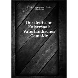   ¤lde: Geisler, Ofterdinger Wilhelm Zimmermann :  Books