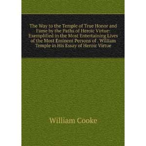   . William Temple in His Essay of Heroic Virtue: William Cooke: Books