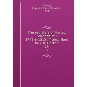   by T. R. Horton. 23 England (Parish),Horton, T. R Harley Books