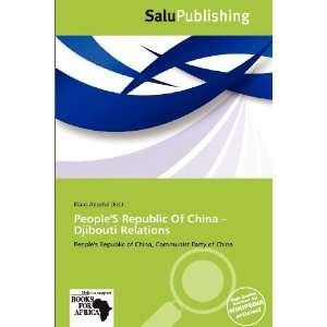   Of China   Djibouti Relations (9786138651512) Klaas Apostol Books