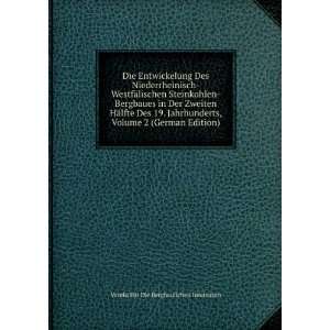   German Edition): Verein FÃ¼r Die Bergbaulichen Interessen: Books