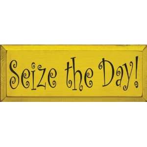  Seize The Day! Wooden Sign: Home & Kitchen
