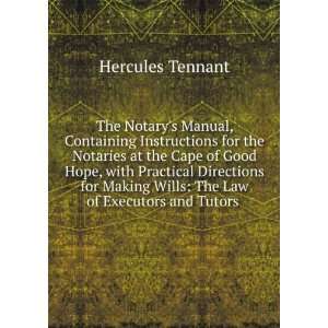  The Notarys Manual, Containing Instructions for the Notaries 