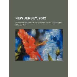 New Jersey, 2002: 2002 economic census, wholesale trade, geographic 