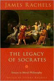 The Legacy Of Socrates, (023113844X), James Rachels, Textbooks 