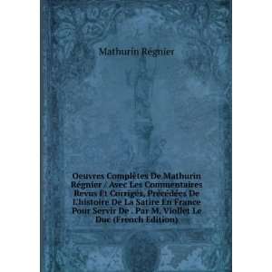   . Par M. Viollet Le Duc (French Edition) Mathurin RÃ©gnier Books