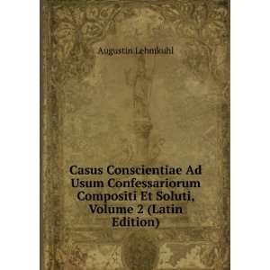   Et Soluti, Volume 2 (Latin Edition) Augustin Lehmkuhl Books
