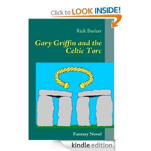 Gary Griffin and the Celtic Torc Rick Burker  Kindle 