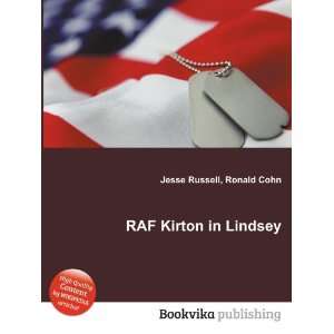  RAF Kirton in Lindsey Ronald Cohn Jesse Russell Books