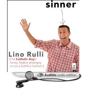   to be a Faithful Catholic (Audible Audio Edition): Lino Rulli: Books
