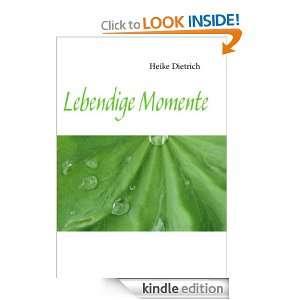 Lebendige Momente (German Edition) Heike Dietrich  Kindle 