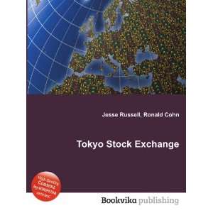  Tokyo Stock Exchange Ronald Cohn Jesse Russell Books