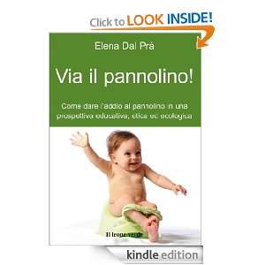 Via il pannolino (Il bambino naturale) (Italian Edition) Elena Dal 