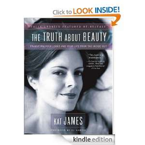 The Truth About Beauty Oz Garcia, Kat James  Kindle Store