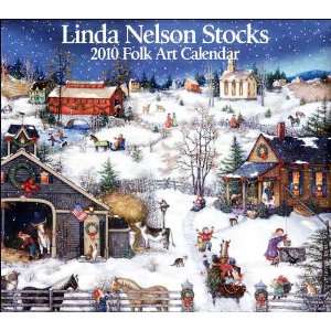  Linda Nelson Stocks Folk Art 2010 Wall Calendar