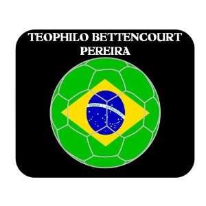  Teophilo Bettencourt Pereira (Brazil) Soccer Mouse Pad 