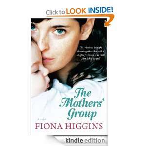 The Mothers Group: Fiona Higgins:  Kindle Store