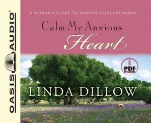 BARNES & NOBLE  Calm My Anxious Heart: A Womans Guide to Finding 