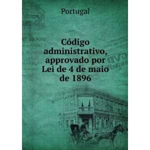   , approvado por Lei de 4 de maio de 1896 Portugal Books