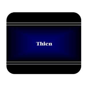  Personalized Name Gift   Thien Mouse Pad 