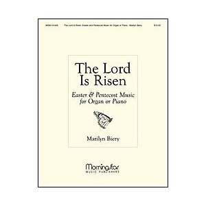 The Lord Is Risen: Easter and Pentecost Music for Organ or 