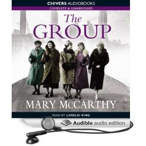  The Group (Audible Audio Edition) Mary McCarthy, Lorelei 