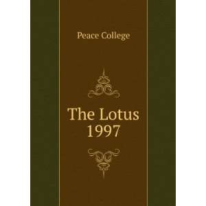  The Lotus. 1997 Peace College Books