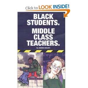  Black Students. Middle Class Teachers. [Paperback] Dr 