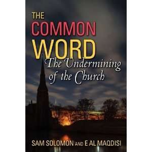  A Common Word The Undermining of the Church [Paperback 
