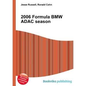  2006 Formula BMW ADAC season: Ronald Cohn Jesse Russell 