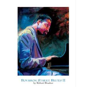  Robert Brasher Bourbon Street Blues II 24x18 Poster