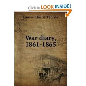   Luman Harris Tenney, 1861 1865 Luman Harris Tenney  Books