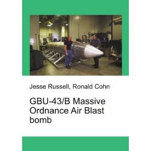   43/B Massive Ordnance Air Blast bomb Ronald Cohn Jesse Russell Books