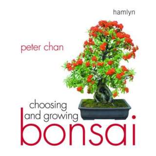  Choosing and Growing Bonsai (9780600614425) Peter Chan