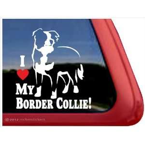 I Love My Border Collie ~ Border Collie Vinyl Window Auto 